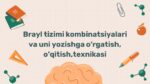 Brayl tizimi kombinatsiyalari va yozish texnikasi