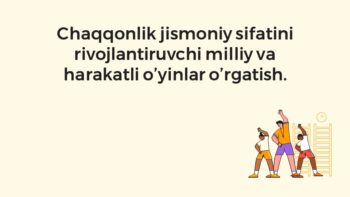 Chaqqonlikni rivojlantiruvchi milliy va harakatli o'yinlar