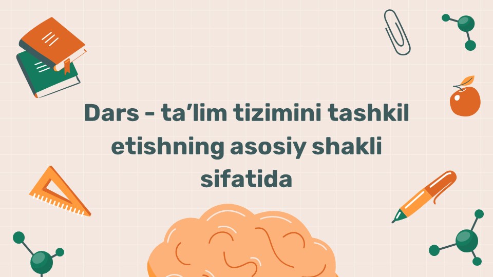 Dars ta'lim tizimini tashkil etish shakli_main Dars ta'lim tizimini tashkil etish shakli