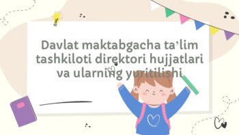 Davlat maktabgacha ta'lim tashkiloti direktori hujjatlari va ularning yuritilishi