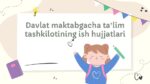 Davlat maktabgacha taʼlim tashkilotining ish hujjatlari_main