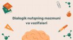 Dialogik nutq mazmuni va vazifalari