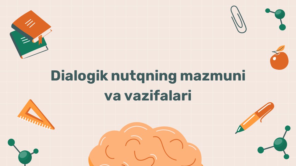 Dialogik nutq mazmuni va vazifalari_main Dialogik nutq mazmuni va vazifalari