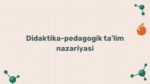 Didaktika pedagogik ta'lim nazariyasi