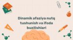 Dinamik afaziya nutq tushunish va ifoda buzilishlari