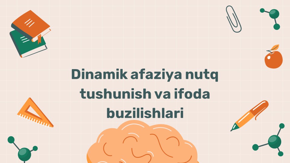 Dinamik afaziya nutq tushunish va ifoda buzilishlari_main Dinamik afaziya nutq tushunish va ifoda buzilishlari