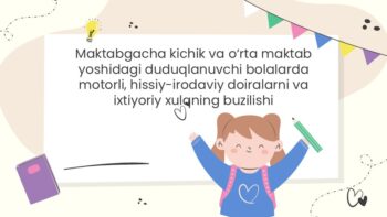 Duduqlanuvchi bolalarda motorli va hissiy-irodaviy buzilishlar