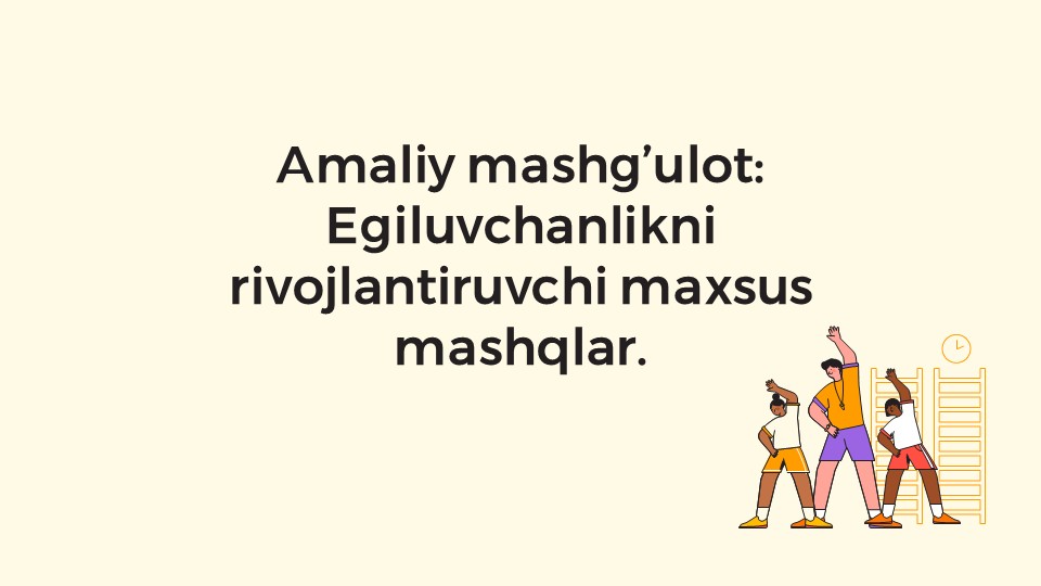 Egiluvchanlikni rivojlantiruvchi maxsus mashqlar_main Egiluvchanlikni rivojlantiruvchi maxsus mashqlar
