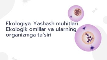 Ekologiya fanining asoslari va bo'limlari
