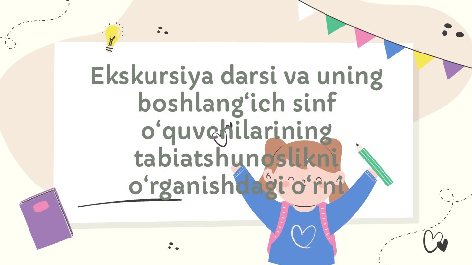 Ekskursiya darsi va tabiatshunoslikni o'rganishdagi o'rni_main Ekskursiya darsi va tabiatshunoslikni o'rganishdagi o'rni