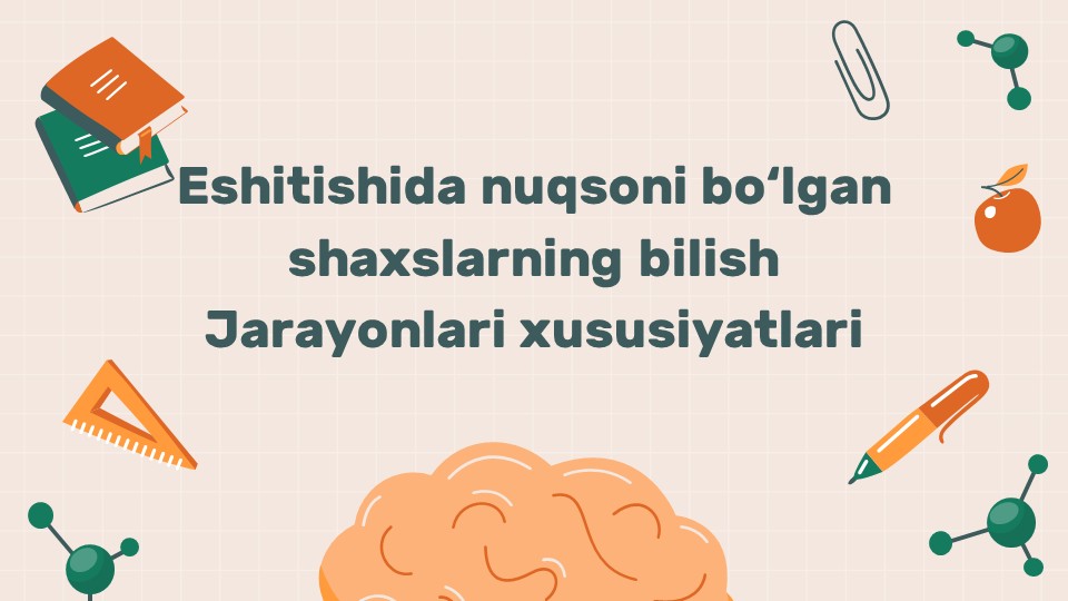 Eshitishida nuqsoni bo'lgan shaxslarning bilish jarayonlari xususiyatlari_main Eshitishida nuqsoni bo'lgan shaxslarning bilish jarayonlari xususiyatlari