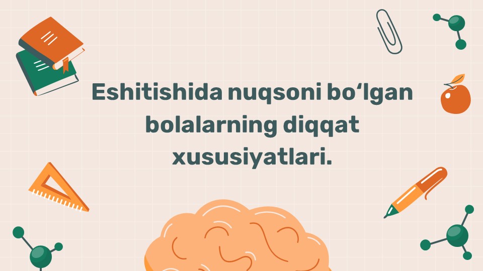 Eshitishida nuqsoni bo‘lgan bolalarning diqqat xususiyatlari_main Eshitishida nuqsoni bo‘lgan bolalarning diqqat xususiyatlari