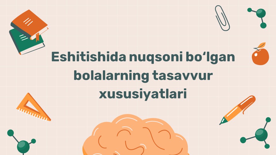 Eshitishida nuqsoni bo‘lgan bolalarning tasavvur xususiyatlari_main Eshitishida nuqsoni bo‘lgan bolalarning tasavvur xususiyatlari