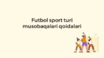 Futbol musobaqalari qoidalari ma'ruzasi