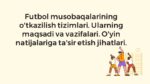 Futbol musobaqalarini o'tkazish tizimlari va natijalarga ta'sir