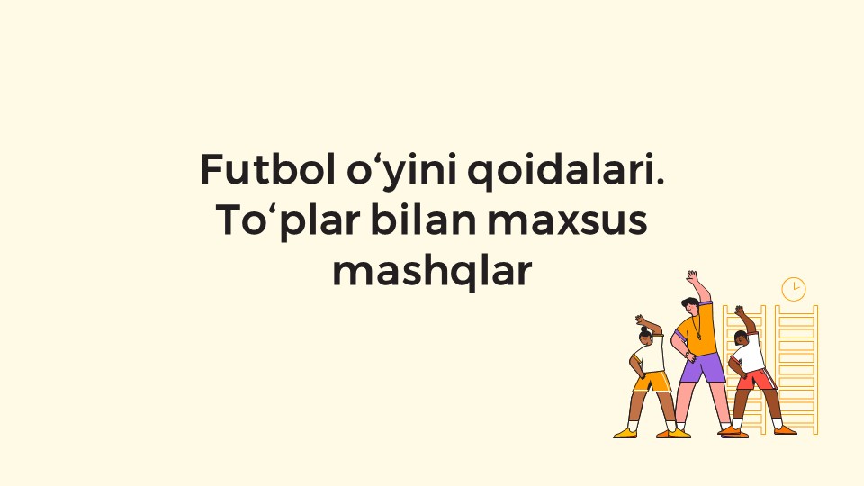 Futbol o'yini qoidalari va to'plar bilan mashqlar_main Futbol o'yini qoidalari va to'plar bilan mashqlar