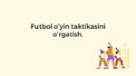 Futbol o‘yin taktikasini o‘rgatish