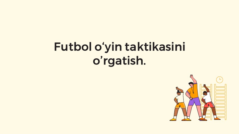 Futbol o‘yin taktikasini o‘rgatish_main Futbol o‘yin taktikasini o‘rgatish