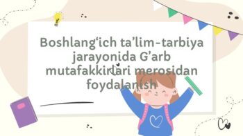 G'arb mutafakkirlari merosidan boshlang'ich ta'limda foydalanish