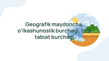 Geografik maydoncha va tirik tabiat burchagi