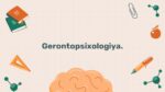 Gerontopsixologiya faniga kirish