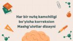 Har bir nutq kamchiligi bo'yicha korreksion mashg'ulotlar dizayni