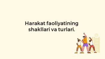 Harakat faoliyatining shakllari va turlari