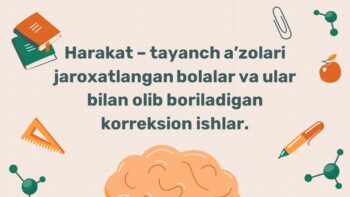 Harakat-tayanch a'zolari jarohatlangan bolalar bilan korreksion ishlar