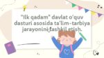 Ilk qadam dasturi asosida ta'lim-tarbiya jarayonini tashkil etish