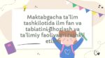 Ilm-fan va tabiat markazini jihozlash va faoliyat turlari