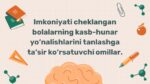 Imkoniyati cheklangan bolalar kasb-hunar tanlash omillari