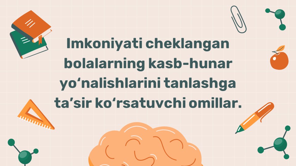 Imkoniyati cheklangan bolalar kasb-hunar tanlash omillari_main Imkoniyati cheklangan bolalar kasb-hunar tanlash omillari