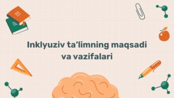 Inklyuziv ta'lim maqsadi va vazifalari