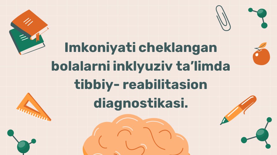 Inklyuziv ta'limda tibbiy-reabilitasion diagnostika_main Inklyuziv ta'limda tibbiy-reabilitasion diagnostika