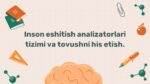 Inson eshitish analizatorlari tizimi va tovushni his etish