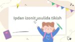 Ipdan izonit usulida tikish 4-sinf texnologiya