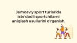 Jamoaviy sportlarda iste'dodli sportchilarni aniqlash usullari