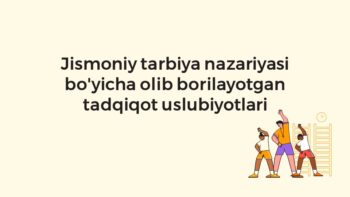 Jismoniy tarbiya nazariyasi tadqiqot uslubiyotlari