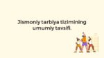 Jismoniy tarbiya tizimi tavsifi