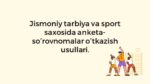 Jismoniy tarbiya va sportda anketa-so'rovnoma usullari