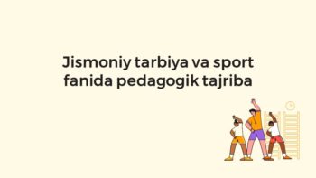 Jismoniy tarbiya va sportda pedagogik tajriba