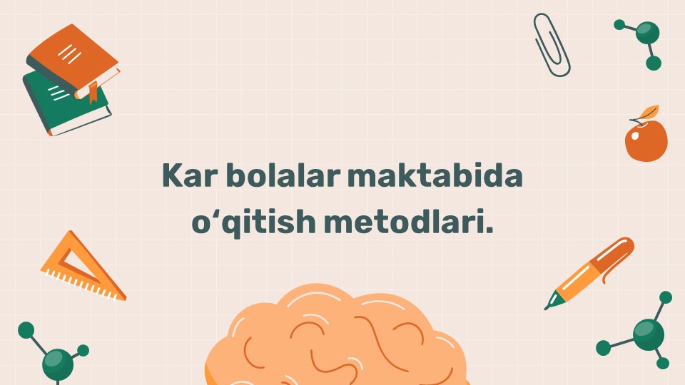 Kar bolalar maktabida o‘qitish metodlari_main Kar bolalar maktabida o‘qitish metodlari