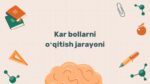 Kar bolalarni o'qitish jarayoni