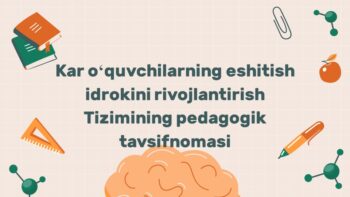 Kar o'quvchilarning eshitish idrokini rivojlantirish tizimi