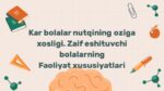 Kar va zaif eshituvchi bolalar nutqining xususiyatlari