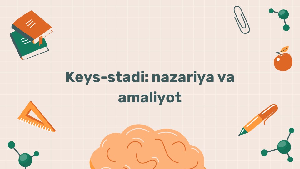 Keys-stadi nazariya va amaliyoti_main Keys-stadi nazariya va amaliyoti