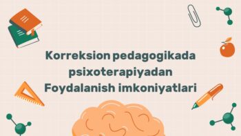 Korreksion pedagogikada psixoterapiyadan foydalanish imkoniyatlari
