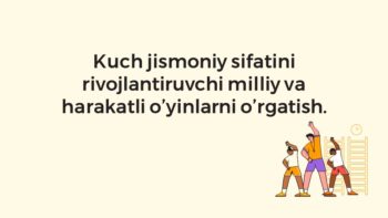 Kuch jismoniy sifatini rivojlantiruvchi milliy va harakatli o'yinlar