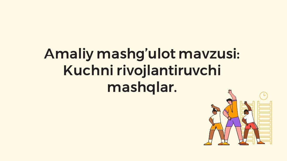 Kuchni rivojlantiruvchi mashqlar amaliy mashg'ulot_main Kuchni rivojlantiruvchi mashqlar amaliy mashg'ulot