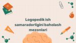 Logopedik ish samaradorligini baholash mezonlari
